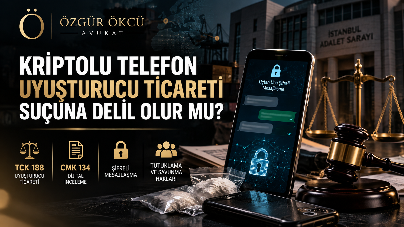 Kriptolu Telefon Kullanmak Uyuşturucu Ticareti Suçuna Delil Olur mu? TCK 188, Şifreli Mesajlar ve Tutuklama